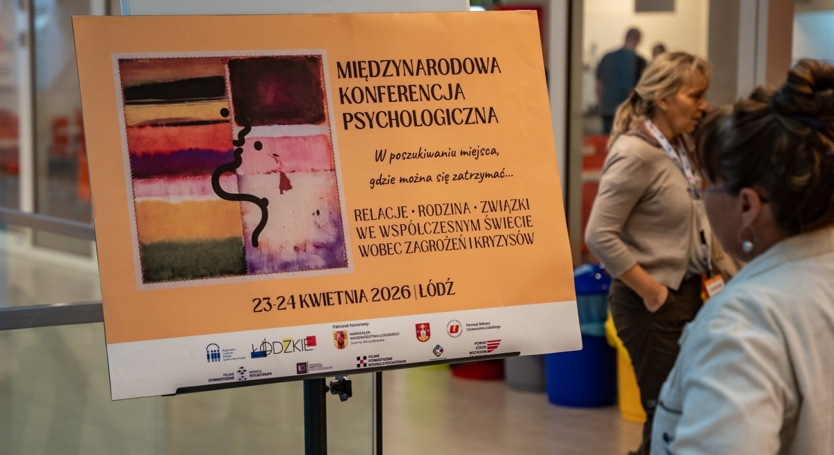 Międzynarodowa Konferencja Psychologiczna pn. „W POSZUKIWANIU MIEJSCA, GDZIE MOŻNA SIĘ ZATRZYMAĆ