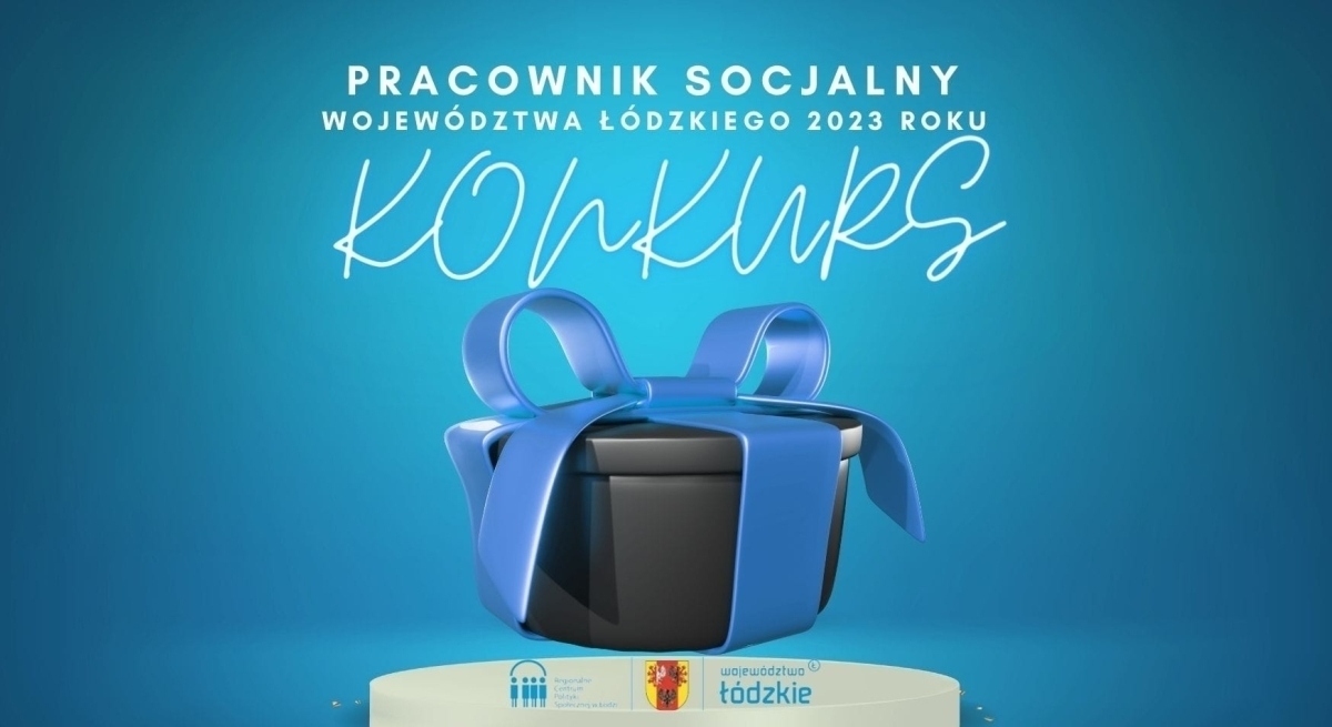 Przedłużenie terminu składania wniosków - Konkurs „Pracownik Socjalny Województwa Łódzkiego Roku 2023”, „Pracownik Pomocy Społecznej Województwa Łódzkiego Roku 2023”, „Pracownik Wspierania Rodziny i Systemu Pieczy Zastępczej Województwa Łódzkiego Roku...