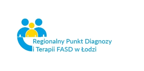 Regionalny Punkt Diagnozy i Terapii FASD w Łodzi